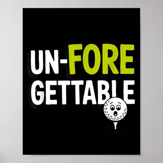 Poster Un Fore Gettable Golf Pun Drôle de golfeur (Devant)