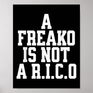 Poster Un Freako n'est pas un partisan de Rico, un amateu