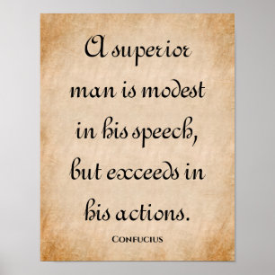 Poster Un homme supérieur... Citation inspirante de Confu