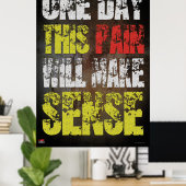 Poster Un Jour, Cette Douleur Sera Utile (Bureau à domicile)