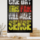 Poster Un Jour, Cette Douleur Sera Utile (Cuisine)