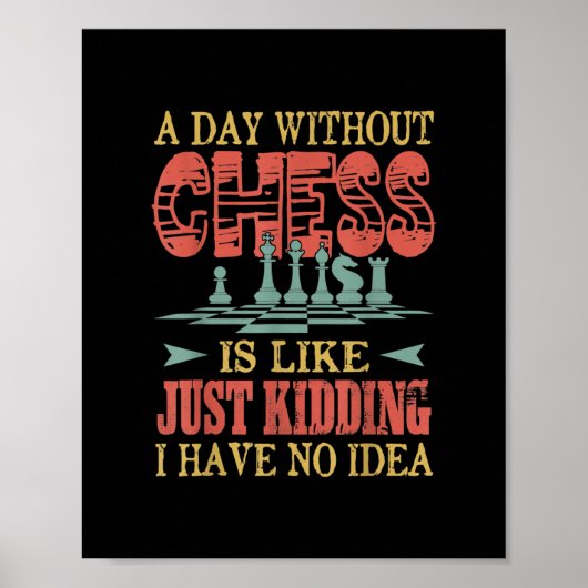 Poster Un Jour Sans Échecs, C'Est Comme Ennuyer (Devant)