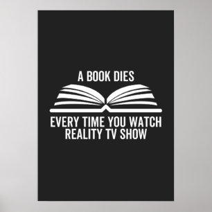 Poster Un livre meurt chaque fois que vous regardez Reali