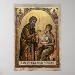 Poster Un mauvais jour n'a besoin que de glace Byzantine