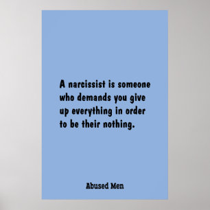 Poster Un Narcissist est quelqu'un qui exige…
