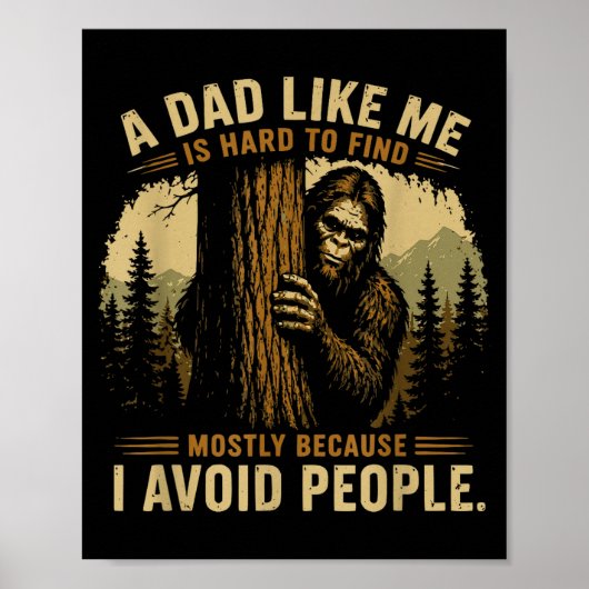 Poster Un papa comme moi est difficile à trouver humour b (Devant)