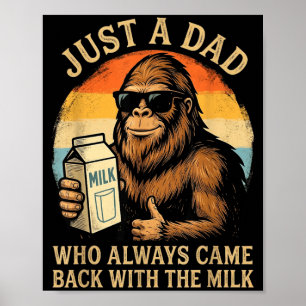 Poster Un papa qui est revenu avec le lait Bigfoot Papa