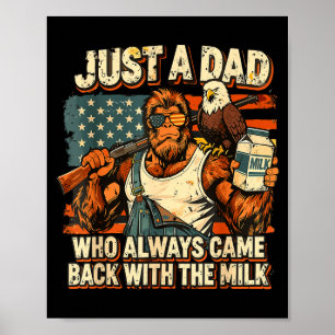 Poster Un papa qui est revenu avec le lait papa patriotiq