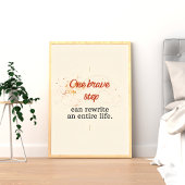 Poster Un pas courageux peut réécrire toute une vie
