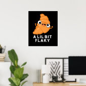 Poster Un Petit Peu Flaky Drôle Croissant Pâtissier Pun D (Bureau à domicile)