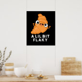 Poster Un Petit Peu Flaky Drôle Croissant Pâtissier Pun D (Cuisine)