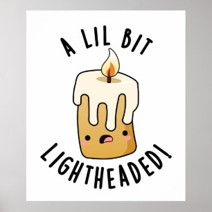 Poster Un Petit Peu Lumière Tête Funny Chandelles Puns