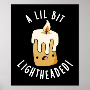 Poster Un Petit Peu Lumière Tête Funny Chandelles Puns Da