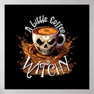 Poster Un peu de sorcellerie caféinée