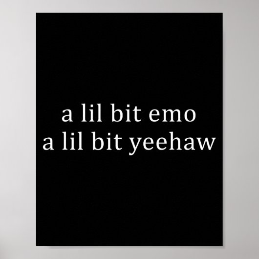Poster Un peu emo un peu Yeehaw Citation drôle de dicton (Devant)