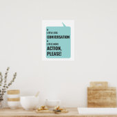 Poster Un Peu Moins De Conversation, Un Peu Plus D'Action (Cuisine)