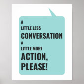 Poster Un Peu Moins De Conversation, Un Peu Plus D'Action (Devant)