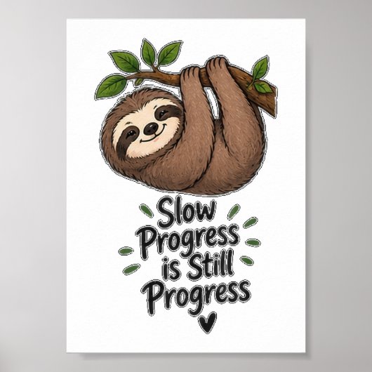 Poster Un progrès lent est toujours un progrès Mignon par (Devant)