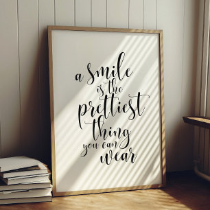 Poster Un sourire est la chose la plus jolie que l'on pui