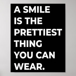 Poster Un Sourire Est La Plus Belle Chose Que L'On Peut P