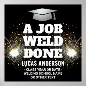 Poster Un travail soudé fait Torche et étincelles diplômé (Devant)