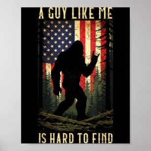 Poster Un type comme moi est difficile à trouver Bigfoot 