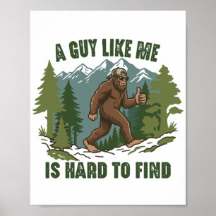 Poster Un type comme moi est difficile à trouver Bigfoot