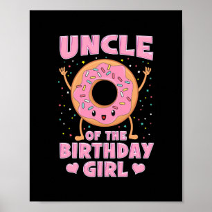 Poster Uncle Of The Birthday Girl Pink Donut Doughnut