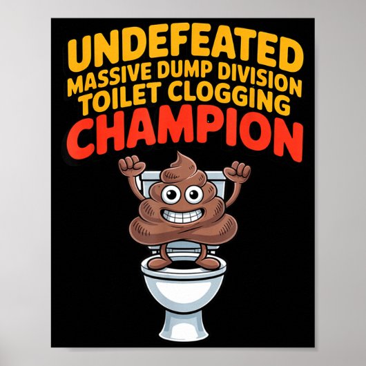 Poster Undefeated Mive Dump Di Toilet Clogging Chamon  (Devant)