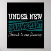 Poster Under New Management Speak To My Fiance Engagement (Devant)