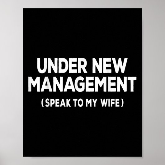 Poster Under New Management Speak To My Wife Fun Newlywed (Devant)
