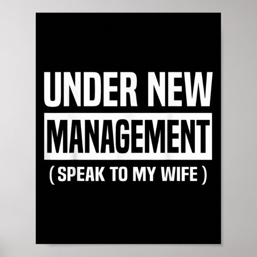 Poster Under New Management Speak To My Wife Funny Husban (Devant)