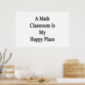 Poster Une Classe De Maths Est Mon Endroit Heureux (Cuisine)