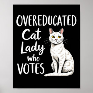 Poster Une Femme Au Chat Suréduquée Qui Vote Pour Kamala 