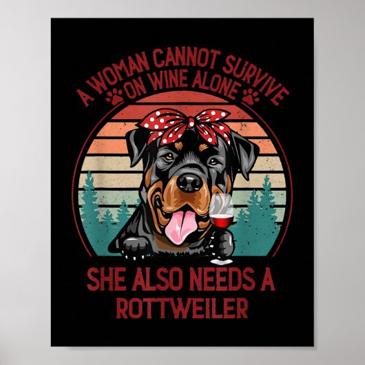 Poster Une Femme Ne Peut Survivre Seul Au Vin Rottweiler  (Devant)