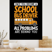 Poster Une Fois Que Vous Devenez Conducteur De Bus Scolai (Cuisine)