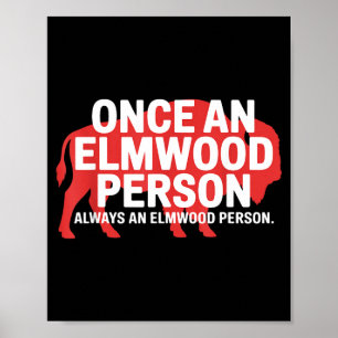 Poster Une fois une personne Elmwood toujours une personn