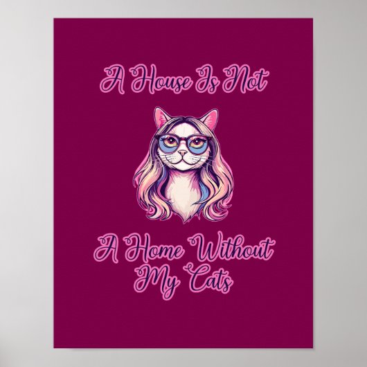 Poster Une maison n'est pas un foyer sans mes chats (Devant)