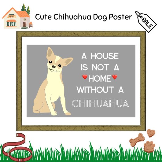 Poster Une maison pas un Chihuahua à la maison