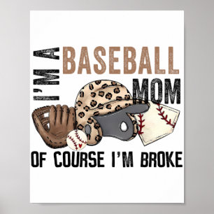 Poster Une Mère De Baseball Bien Sûr Je Broke Leopard Mèr