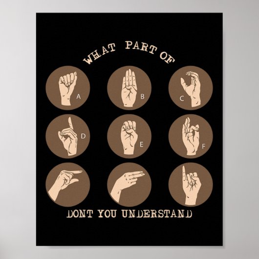 Poster Une partie de Ne pas comprendre Asl Sign Language (Devant)
