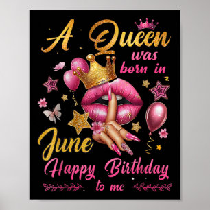 Poster Une Reine De Femmes Est Née En Juin Joyeux Anniver