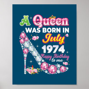 Poster Une Reine Est Née En Juillet 1974 Joyeux 48E Anniv