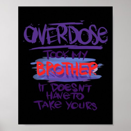Poster Une surdose a pris mon frère, ça ne doit pas prend (Devant)