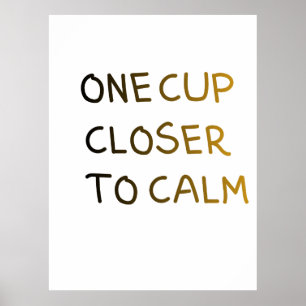 Poster Une tasse de plus vers le calme