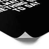 Poster Unfortunately I Do Always Have Soing Smart To Say  (Coin)