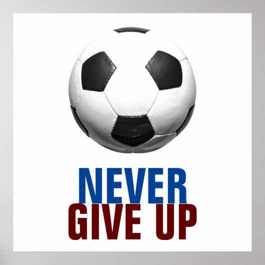 Poster Unique Moderne N'Abandonne Jamais Le Football (Devant)