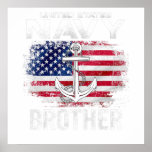 Poster United States Navy Brother With American Flag Gift<br><div class="desc">United States Navy Brother With American Flag Gift</div>