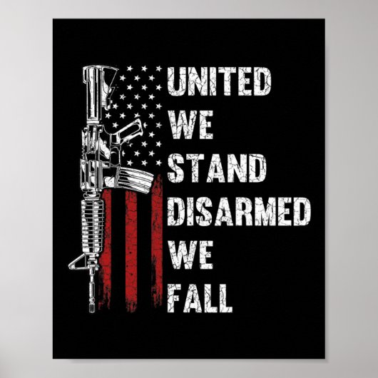 Poster United We Stress Désarmé We Fall Gun Rights Americ (Devant)