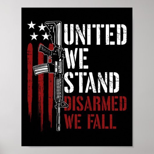 Poster United We Stress Désarmé We Fall Gun Rights Americ (Devant)
